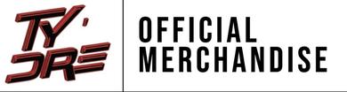 Ty'Dre Official Merchandise